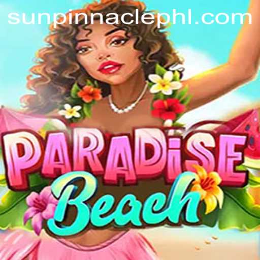 Discover the Excitement of ParadiseBeach: An In-Depth Look at Sun Pinnacle
